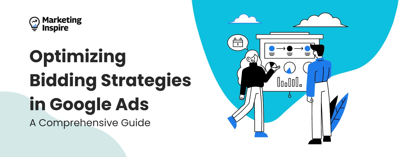 Optimizing Bidding Strategies in Google Ads: A Comprehensive Guide